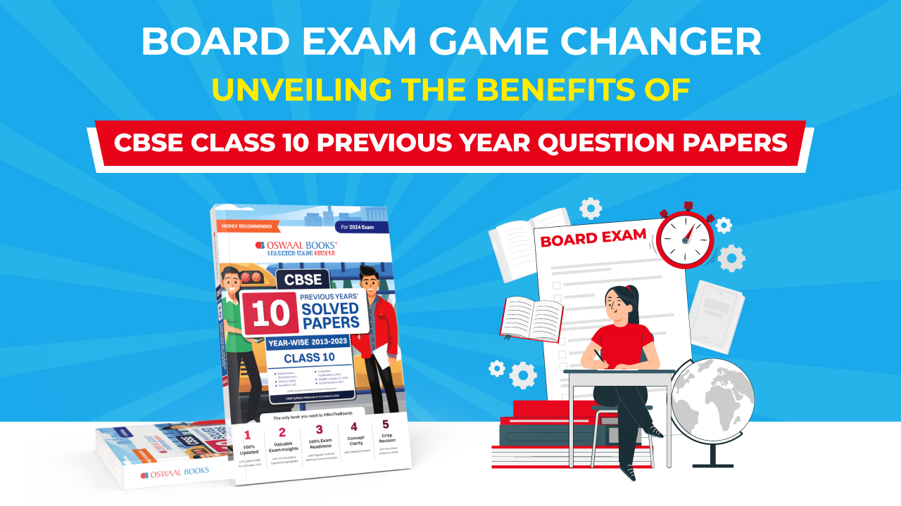 Oswaal 360 Board Exam Game Changer Unveiling the Benefits of CBSE